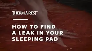 How To Find A Leak In Your Sleeping Pad