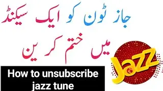 How To Unsubscribe Jazz tune | How To Deactivate Jazz Caller Tune | How To Deactivate Jazz Tune