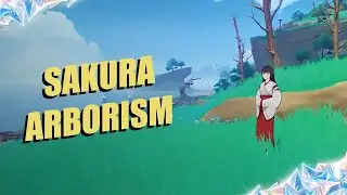 Sakura Arborism 【Kannazuka Battle Plan】| Genshin Impact