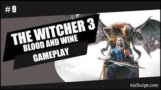 The Witcher 3: Blood and Wine / Gameplay #9 / No Commentary / Sub Thai
