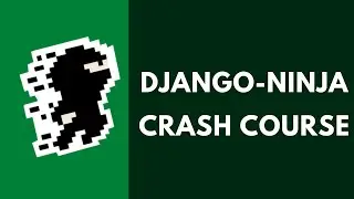 Django-Ninja Crash Course - Build A REST API with Django And Django-Ninja.