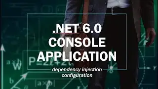 .NET 6.0 Framework Console Application Project - Part 1
