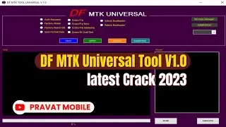 DF MTK Universal Tool V1.0 Crack 2023 | Erase FRP / Mi Cloud | Auth Bypass Oppo,Vivo,Realme,Samsung