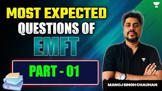 GATE 2025 | Most Expected Questions of EMFT Part - 1 | Manoj Singh Chauhan