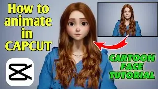How to animate in CAPCUT - edit tutorial