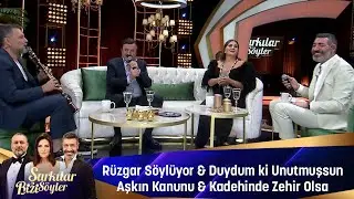 RÜZGAR SÖYLÜYOR & DUYDUM Kİ UNUTMUŞSUN & AŞKIN KANUNU & KADEHİNDE ZEHİR OLSA