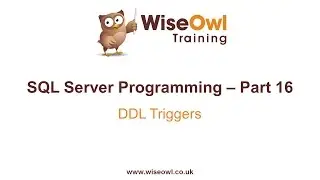 SQL Server Programming Part 16 - DDL Triggers