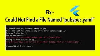 Fix Error Could Not Find A File Name pubspec.yaml In |Flutter