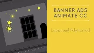 Layers and Polystar tool - HTML5 Banner Ads in Adobe Animate [10/53]