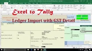 Excel to Tally - GST Ledger Import - With All Details