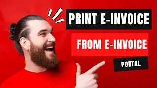 Print E invoice from e invoice portal | e invoice 2022 | Technical Tyagi