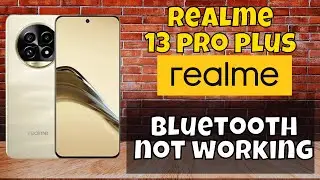 Bluetooth not working and Bluetooth connection problem Realme 13 Pro Plus || solution of Bluetooth