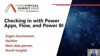 Checking in with Power Apps, Flow, and Power BI - Asgeir Gunnarsson