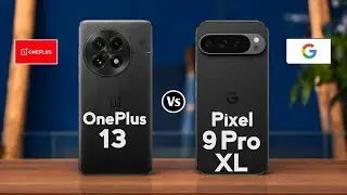 OnePlus 13 vs Google Pixel 9 Pro XL