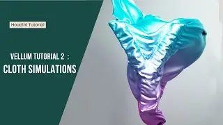 Houdini Vellum Tutorial 2 : Cloth Simulation