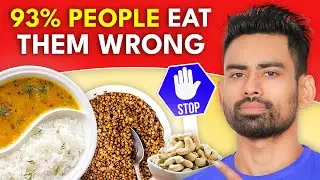 5 Daily Foods You Are Eating the Wrong Way