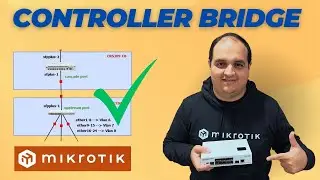 Controller Bridge / Switch - Mikrotik  (Full Lab)