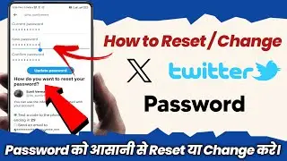 How to Reset Twitter (X) Password | Change Twitter Password | How To change X Password