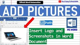Add Picture in Word UiPath | Insert Screenshots in Word UiPath | UiPath RPA