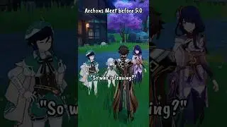 Archons waiting for the Pyro Archon be like... #genshinimpact #natlan