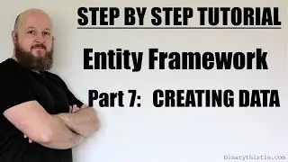 Entity Framework - Part 7 - Creating Data