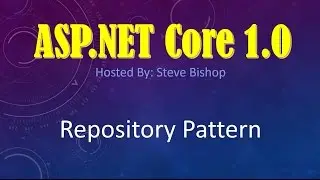 44. (ASP.NET Core 1.0 & MVC) Repository Pattern