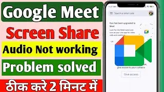 google meet screen sharing audio not working | Google Meet Audio Not Working | audio on google meet