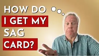 Find Out How To Get Your SAG Card! 