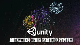 Fireworks VFX Effect Particle System| How to make Fireworks using unity Particle System VFX
