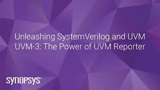 UVM-3: UVM Reporter | Synopsys