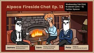 Alpaca Fireside Chat 13 (February 23rd, 2022)