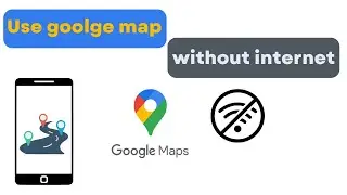 How to use google map without internet || offline google map || Tech Mash