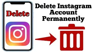 How to Delete Instagram Account 2022