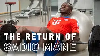 The Return of Sadio Mané