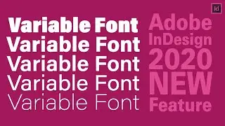 InDesign New Feature: The  Variable Font