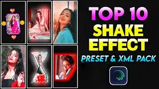 Top 10 Shake Effect Alight Motion Preset | Alight Motion Shake Effect | Shake Effect Preset Link