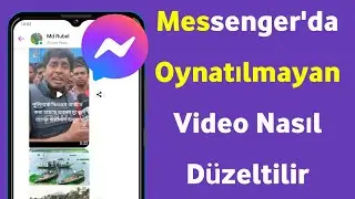 Messenger 2024'te Video Oynatılmıyor Sorunu Nasıl Düzeltilir | Messenger Video Oynatılmıyor Sorunu