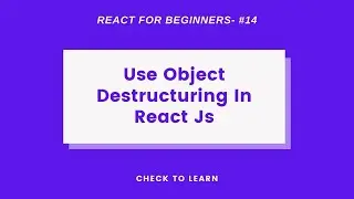 Object Destructuring in React Js || React js tutorial - #14