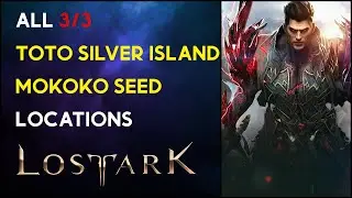 Toto Silver Island - Mokoko Seed Location - Lost Ark