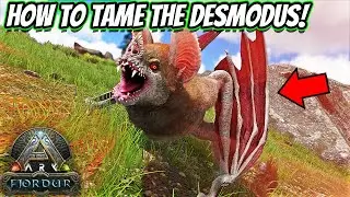 HOW TO TAME A DESMODUS AND ALL OF ITS ABILITIES!! || Ark Fjordur!!