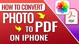 How To Convert Photo To PDF On iPhone For Free