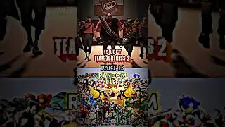 Team Fortress 2 vs Random (Part 13) | #tf2 #tf2edit #fiction #edit #fypシ #song #viral #battle