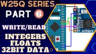 W25Q FLASH Memory || Part 6 || How to Write/Read Integers, floats and 32 bit data