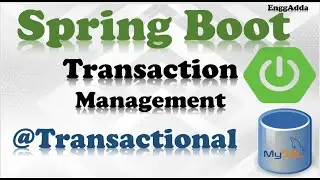 Spring Boot Transaction Management Using @Transactional| Spring Boot Transaction Management|EnggAdda