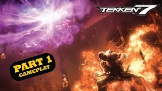 Tekken 7 Gameplay Part 1 | Xz-PlayZ