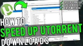 🔧How To Increase Download Speed In UTorrent ✅ | Best UTorrent Settings (Updated) 2020