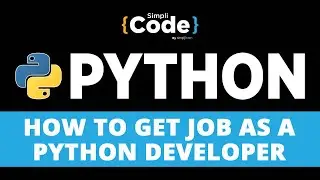 How to Get Job as a Python Developer | Python Developer Roadmap | Python Developer Job | SimpliCode