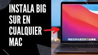 INSTALAR MACOS BIG SUR EN MAC NO COMPATIBLE