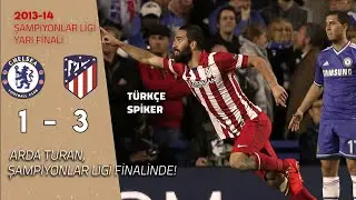 Chelsea 1-3 Atletico Madrid | 2014 ŞL Yarı Final 2.Maç - TÜRKÇE