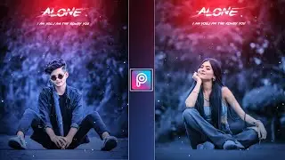 PicsArt Alone Photo Editing | PicsArt Breakup Photo Editing | PicsArt Photo Editing